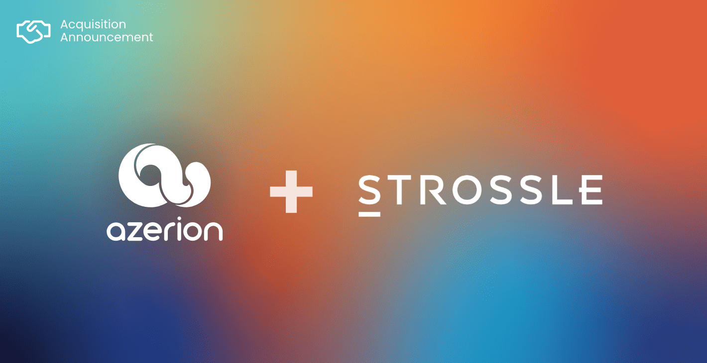 Azerion continues its European expansion by acquiring Swedish advertising specialist Strossle