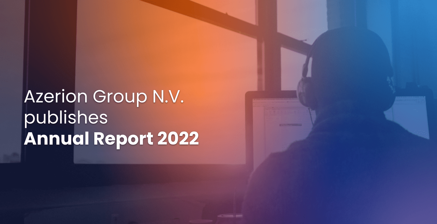 Publication of 2022 Annual Report of Azerion Group N.V.