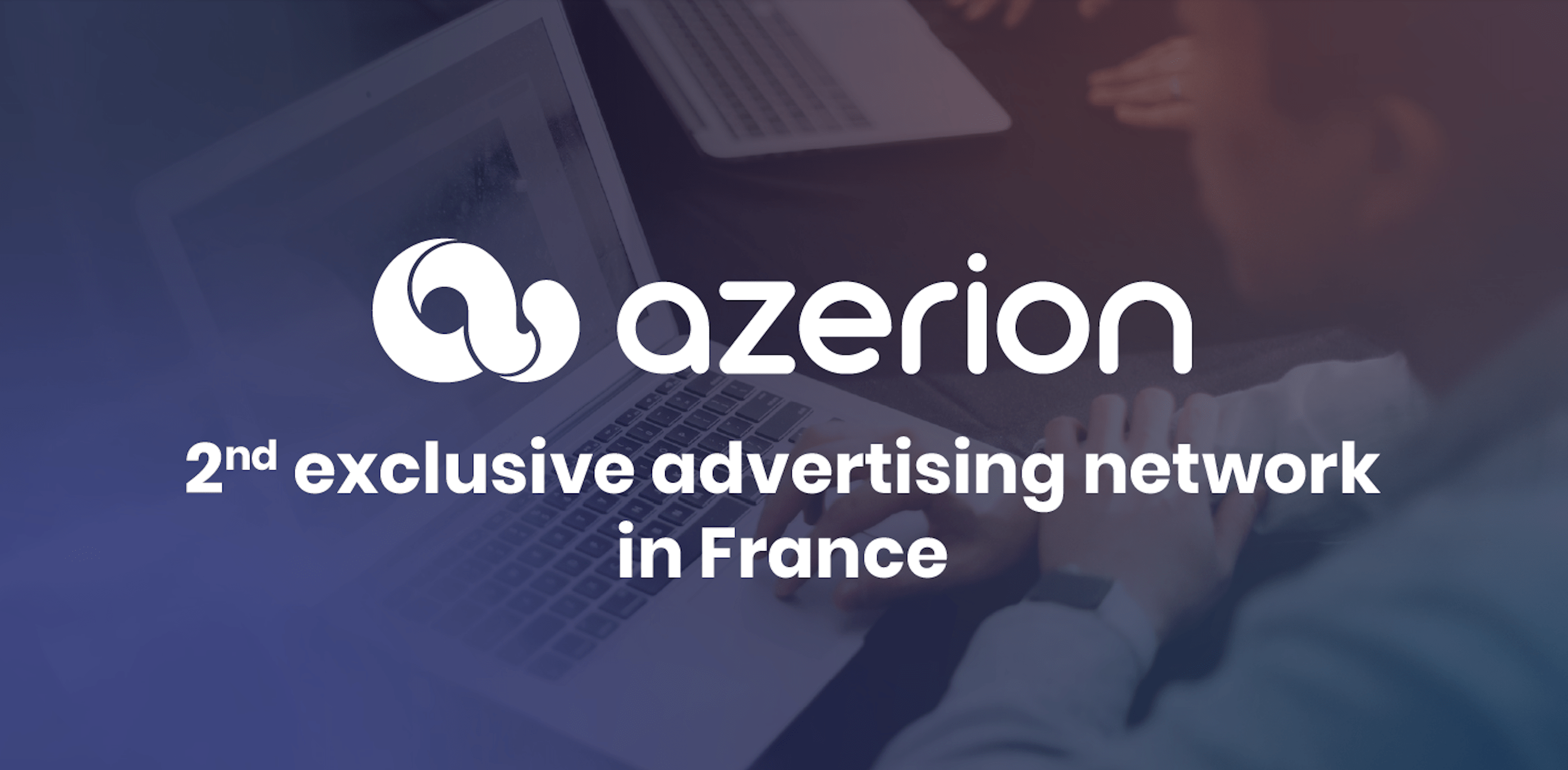 Azerion claims second spot as France’s premier exclusive advertising network